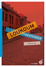 Télécharger le livre :  Loukoum mayonnaise