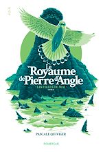 Télécharger le livre :  Le royaume de Pierre d'Angle (tome 2)