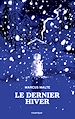 Télécharger le livre :  Le dernier hiver