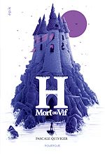 Télécharger le livre :  H, mort ou vif