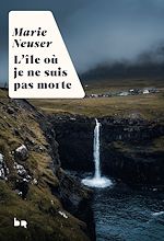 Télécharger le livre :  L'île où je ne suis pas morte