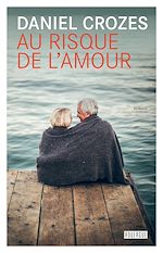 Télécharger le livre :  Au risque de l'amour
