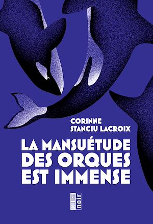 Téléchargez le livre :  La mansuétude des orques est immense