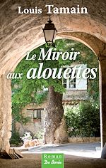 Télécharger le livre :  Le Miroir aux alouettes