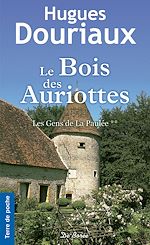 Télécharger le livre :  Le Bois des Auriottes
