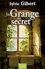 Télécharger le livre :  La Grange au secret