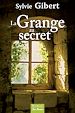 Télécharger le livre :  La Grange au secret