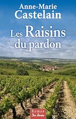 Download this eBook Les Raisins du pardon