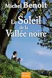 Télécharger le livre :  Le Soleil de la Vallée noire