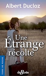 Download this eBook Une étrange récolte