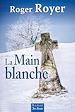 Télécharger le livre :  La Main blanche