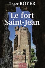 Download this eBook Le fort Saint-Jean