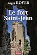 Télécharger le livre :  Le fort Saint-Jean