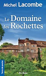 Download this eBook Le Domaine des Rochettes