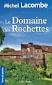 Télécharger le livre :  Le Domaine des Rochettes