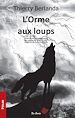 Télécharger le livre :  L'Orme aux loups