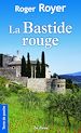 Télécharger le livre :  La Bastide Rouge