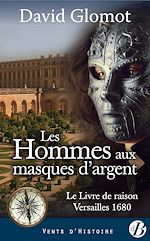 Download this eBook Les Hommes aux masques d'argent