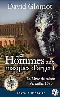Téléchargez le livre :  Les Hommes aux masques d'argent