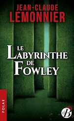 Download this eBook Le Labyrinthe de Fowley