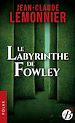 Télécharger le livre :  Le Labyrinthe de Fowley