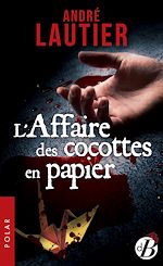 Download this eBook L'Affaire des cocottes en papier