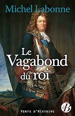 Download this eBook Le Vagabond du roi