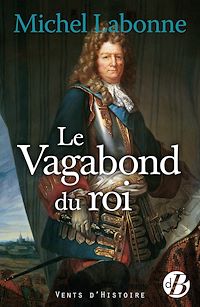 Téléchargez le livre :  Le Vagabond du roi