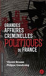 Download this eBook Grandes affaires criminelles politiques de France
