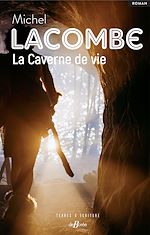 Télécharger le livre :  La Caverne de vie
