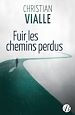Télécharger le livre :  Fuir les chemins perdus