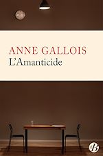 Télécharger le livre :  L'Amanticide