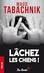 Download this eBook Lâchez les chiens !
