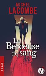 Download this eBook La Berceuse de sang