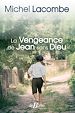 Télécharger le livre :  La Vengeance de Jean sans Dieu