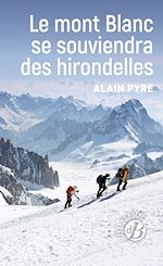 Télécharger le livre :  Le mont Blanc se souviendra des hirondelles