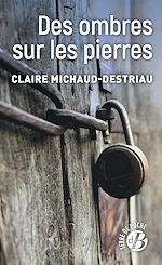 Télécharger le livre :  Des ombres sur les pierres
