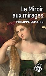Télécharger le livre :  Le Miroir aux mirages