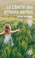 Télécharger le livre :  La liberté des enfants perdus