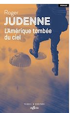 Télécharger le livre :  L'Amérique tombée du ciel
