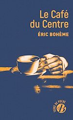 Télécharger le livre :  Le Café du Centre
