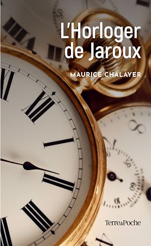 Téléchargez le livre :  L'Horloger de Jaroux