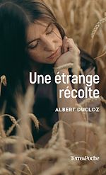 Télécharger le livre :  Une étrange récolte