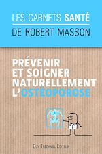 Télécharger le livre :  Prévenir et soigner naturellement l'ostéoporose