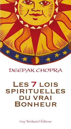 Télécharger le livre :  Les 7 lois spirituelles du vrai bonheur