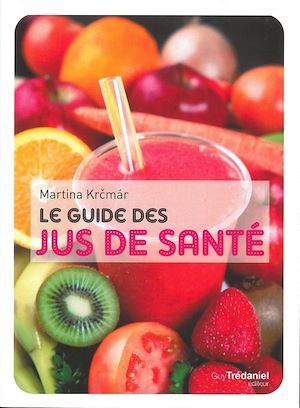Téléchargez le livre :  Le guide des jus de santé