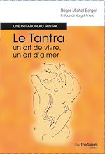 Télécharger le livre :  Le tantra, un art de vivre, un art d'aimer - Une initiation au tantra