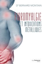 Télécharger le livre :  Fibromyalgie et intoxications métalliques : La naturothérapie victorieuse