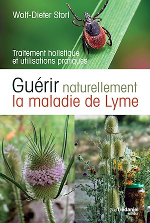Téléchargez le livre :  Guérir naturellement la maladie de lyme