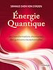Télécharger le livre :  Energie quantique - Des transformations étonnantes, des guérisons exceptionnelles